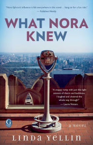 Title: What Nora Knew, Author: Linda Yellin