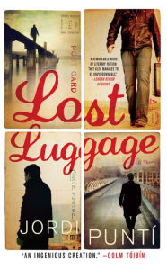 Title: Lost Luggage, Author: Jordi Puntí