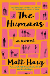 Title: The Humans, Author: Matt Haig
