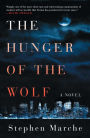 The Hunger of the Wolf: A Novel