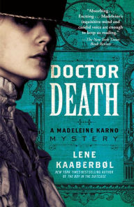 Title: Doctor Death (Madeleine Karno Series #1), Author: Lene Kaaberbøl