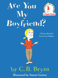 Title: Are You My Boyfriend?, Author: C. B. Bryza