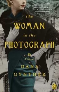 Title: The Woman in the Photograph, Author: Dana Gynther