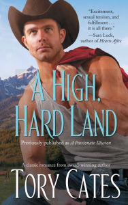Title: A High, Hard Land, Author: Tory Cates