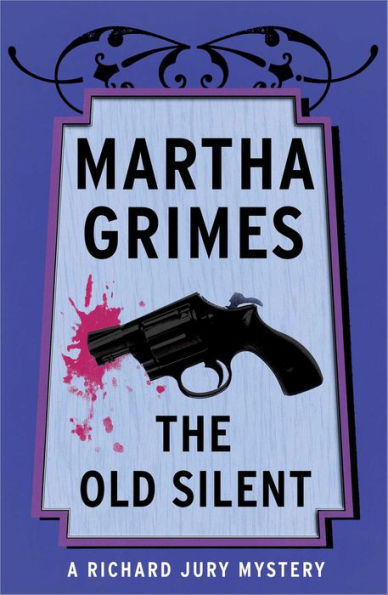 The Old Silent (Richard Jury Series #10)