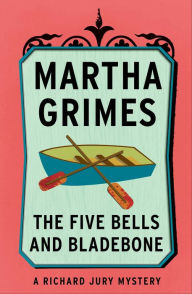 Download ebooks google kindle The Five Bells and Bladebone (English literature) 9781476732930 by Martha Grimes 