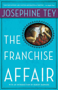 Title: The Franchise Affair, Author: Josephine Tey