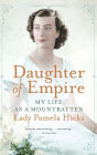 Daughter of Empire: My Life as a Mountbatten