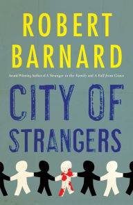 Title: A City of Strangers, Author: Robert Barnard