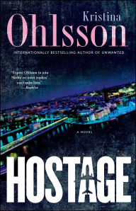 Free download electronics pdf books Hostage: A Novel by Kristina Ohlsson 