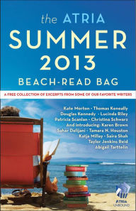 Title: The Atria Summer 2013 Beach-Read Bag: A Free Collection of Excerpts from Some of Our Favorite Writers, Author: Abigail Tarttelin