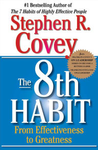 Title: The 8th Habit: From Effectiveness to Greatness, Author: Stephen R. Covey