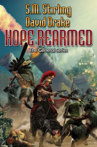 Title: Hope Rearmed (General Series #2 & 3), Author: S. M. Stirling
