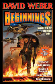 Title: Beginnings (Worlds of Honor Series #6), Author: David Weber