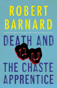 Title: Death and the Chaste Apprentice (Charlie Peace Series #1), Author: Robert Barnard