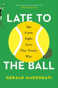 Free downloads spanish books Late to the Ball: Age. Learn. Fight. Love. Play Tennis. Win. (English Edition)