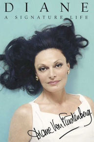 Title: Diane: A Signature Life, Author: Diane von Furstenberg