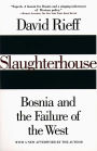 Slaughterhouse: Bosnia and the Failure of the West