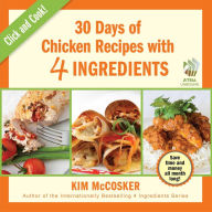 Title: 30 Days of Chicken Recipes with 4 Ingredients, Author: Kim McCosker