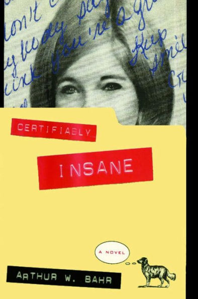 Certifiably Insane: A Novel