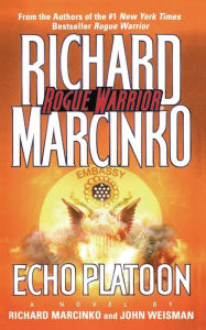 Title: Echo Platoon (Rogue Warrior Series), Author: Richard Marcinko