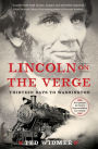 Lincoln on the Verge: Thirteen Days to Washington