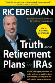 Title: The Truth About Retirement Plans and IRAs, Author: Ric Edelman