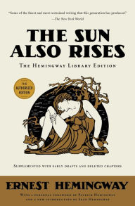 Title: The Sun Also Rises (Hemingway Library Edition), Author: Ernest Hemingway