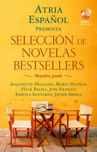 Title: Atria Español: Selección de novelas bestsellers: Muestra gratis, Author: Maria Duenas