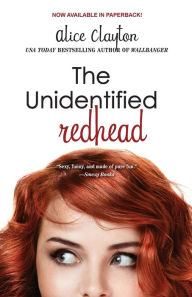 Title: The Unidentified Redhead (Redhead Series #1), Author: Alice Clayton