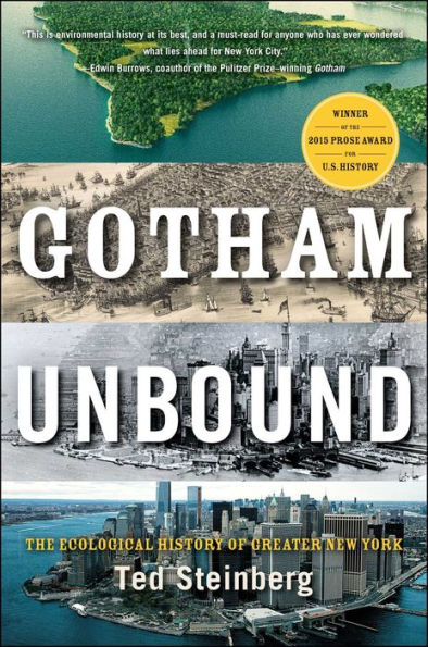 Gotham Unbound: The Ecological History of Greater New York