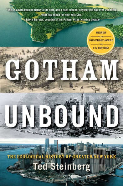 Gotham Unbound: The Ecological History of Greater New York