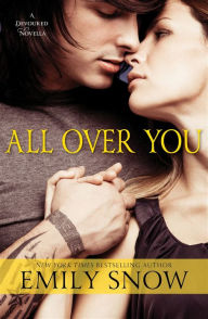 Title: All Over You: A Devoured Novella, Author: Emily Snow