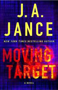 Title: Moving Target (Ali Reynolds Series #9), Author: J. A. Jance