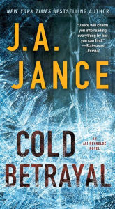 Title: Cold Betrayal (Ali Reynolds Series #10), Author: J. A. Jance
