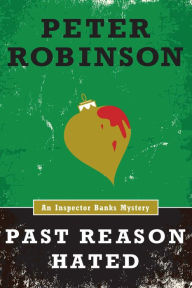 Title: Past Reason Hated (Inspector Alan Banks Series #5), Author: Peter Robinson
