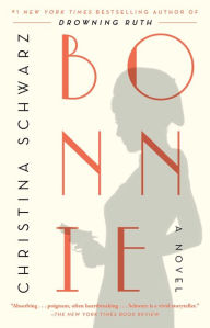 Ebooks downloaden free Bonnie: A Novel by Christina Schwarz in English 9781476745473 iBook FB2 MOBI