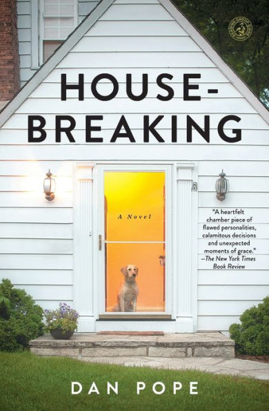 Housebreaking: A Novel