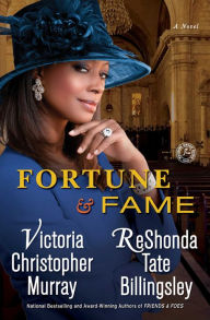 Title: Fortune & Fame: A Novel, Author: Victoria Christopher Murray