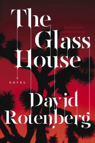 Title: The Glass House: Third Book of the Junction Chronicles, Author: David Rotenberg