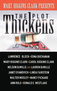 Title: Mary Higgins Clark Presents: The Plot Thickens, Author: Mary Higgins Clark
