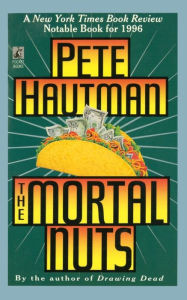 Title: Mortal Nuts: A Novel, Author: Pete Hautman