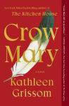 Alternative view 1 of Crow Mary: A Novel