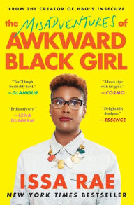 Title: The Misadventures of Awkward Black Girl, Author: What a. Word Publishing and Media Gp