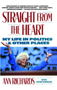 Title: Straight from the Heart, Author: Ann Richards