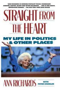 Title: Straight from the Heart, Author: Ann Richards