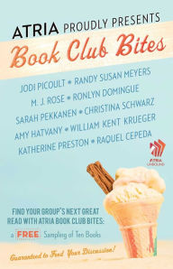 Title: Atria Book Club Bites: A Free Sampling of Ten Books Guaranteed to Feed Your Discussion, Author: Randy Susan Meyers