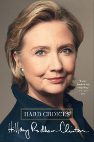 Title: Hard Choices, Author: Hillary Rodham Clinton