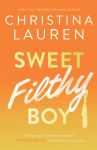Alternative view 1 of Sweet Filthy Boy (Wild Seasons Series #1)