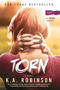 Title: Torn: Book 1 in the Torn Series, Author: K.A. Robinson